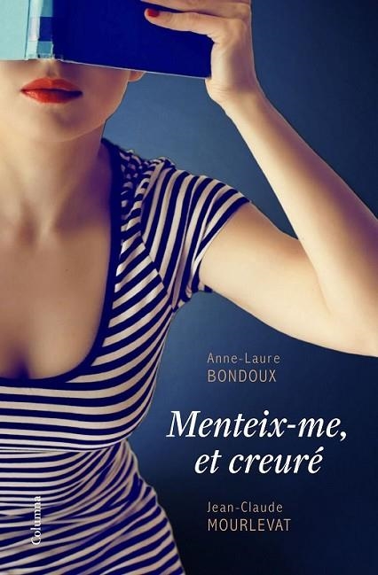 MENTEIX-ME, ET CREURé | 9788466422611 | BONDOUX, ANNE-LAURE/MOURLEVAT, JEAN-CLAUDE