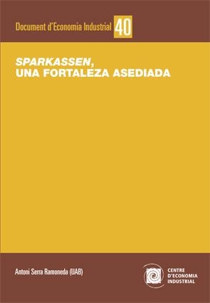 SPARKASSEN, UNA FORTALEZA ASEDIADA | 9788449072482 | SERRA RAMONEDA/ANTONI