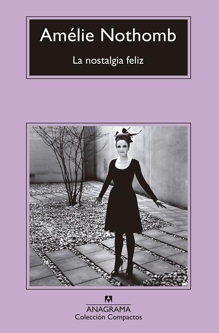 LA NOSTALGIA FELIZ | 9788433960092 | NOTHOMB, AMéLIE