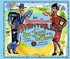 LAS MARAVILLOSAS AVENTURAS DE LA SRA. JAZZ Y EL SR. BLUES | 9788494689239 | CUNILL CLARES, ANDREU