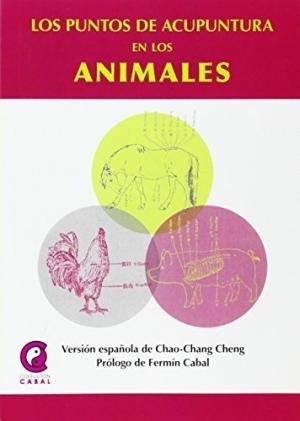 LOS PUNTOS DE ACUPUNTURA EN LOS ANIMALES | 9788483528860 | CHAO CHANG CHENG [VER TíTULOS]