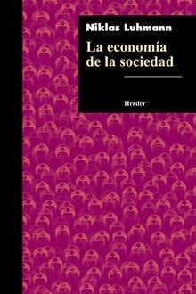 LA ECONOMÍA DE LA SOCIEDAD | 9788425436512 | LUHMANN, NIKLAS