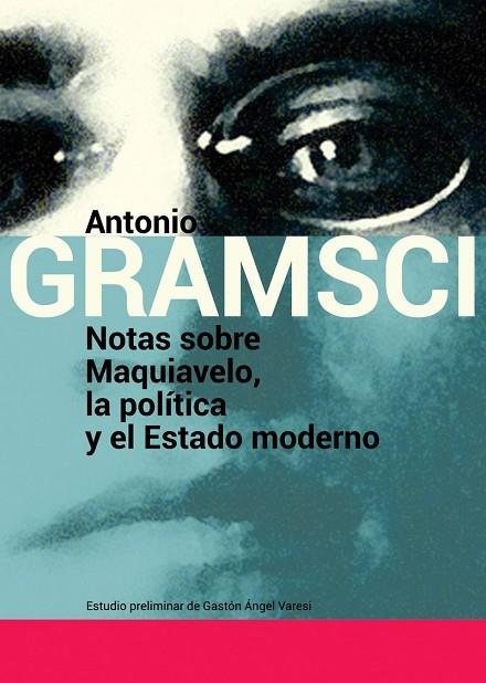 NOTAS SOBRE MAQUIAVELO LA POLITICA Y EL ESTADO MOD | 9789871263325 | GRAMSCI