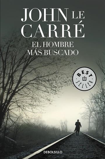 EL HOMBRE MáS BUSCADO | 9788466332545 |  LE CARRÉ, JOHN