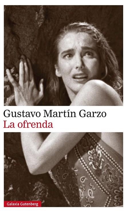 LA OFRENDA | 9788416734856 | MARTíN GARZO, GUSTAVO