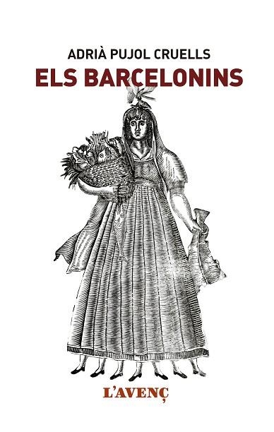 ELS BARCELONINS | 9788416853151 | PUJOL CRUELLS, ADRIà