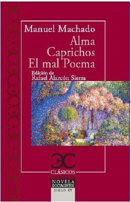 ALMA CAPRICHOS EL MAL POETA | 9788497408080