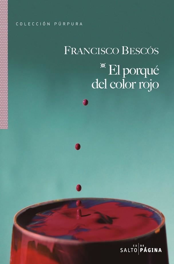 PORQUE DEL COLOR ROJO, EL | 9788416148615 | BESCOS, FRANCISCO