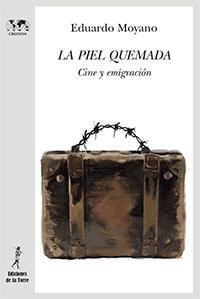 LA PIEL QUEMADA | 9788479607807 | MOYANO ZAMORA, EDUARDO