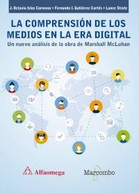 LA COMPRENSIóN DE LOS MEDIOS EN LA ERA DIGITAL | 9788426725905 | ISLAS,J. OCTAVIO GUTIéRREZ ,FERNANDO I. STRATE,LANCE