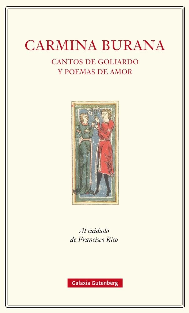 CARMINA BURANA. CANTOS DE GOLIARDO Y POEMAS DE AMOR | 9788417088040 | RICO, FRANCISCO (ED.)