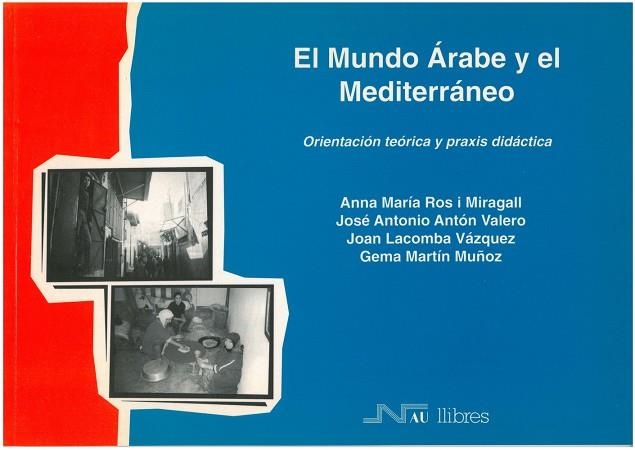 MUNDO ARABE Y EL MEDITERRANEO | 9788476425596 | ROS I MIRAGALL