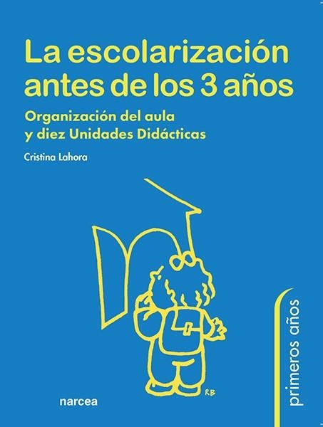 ESCOLARIZACION ANTES DE 3 AÑOS | 9788427713529 | LAHORA,C.