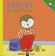 CHUPI SE ENFADA | 9788424608583 | COURTIN, THIERRY