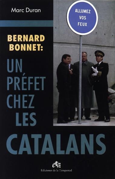 BERNARD BONNET: UN PREFET CHEZ.. | 9788479480400 | DURAN