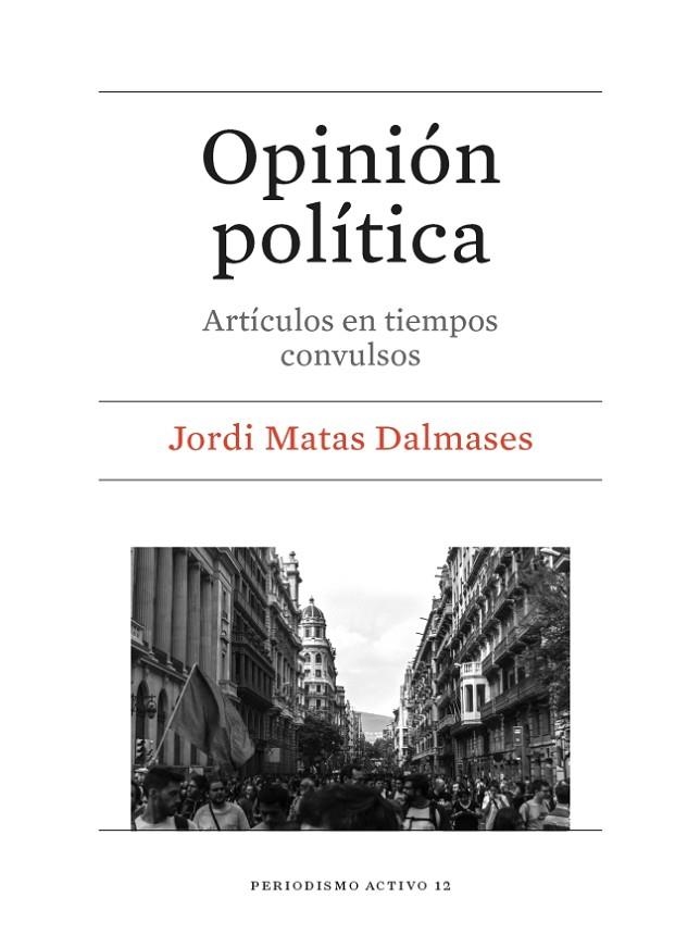 OPINIóN POLíTICA | 9788491680550 | MATAS DALMASES, JORDI