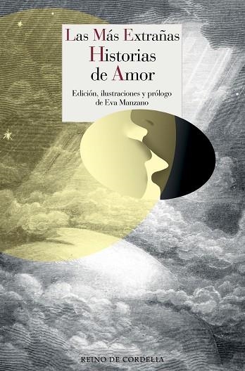 LAS MáS EXTRAñAS HISTORIAS DE AMOR | 9788416968336