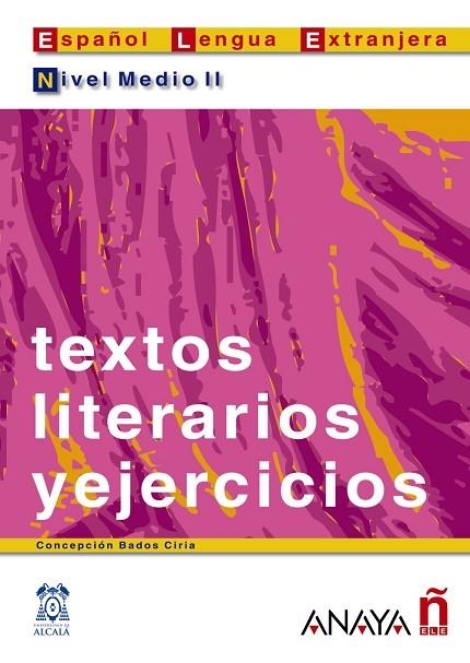 TEXTOS LITERARIOS Y EJERCIOS NIV | 9788466700566 | BADOS CIRIA, CONCEPC