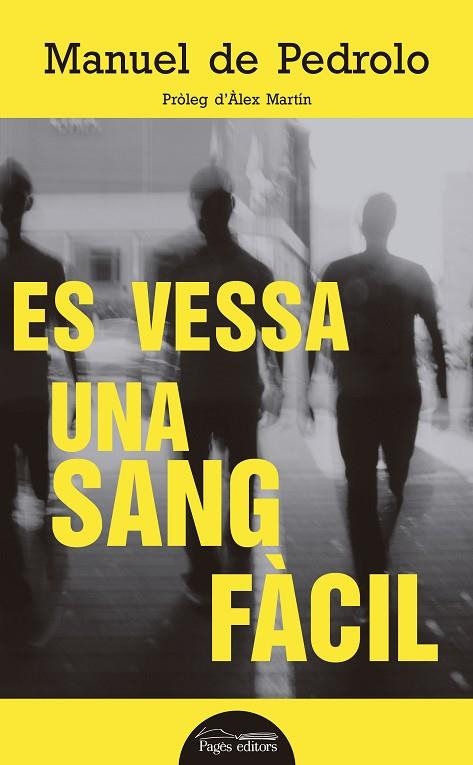 ES VESSA UNA SANG FàCIL | 9788499759357 | DE PEDROLO MOLINA, MANUEL