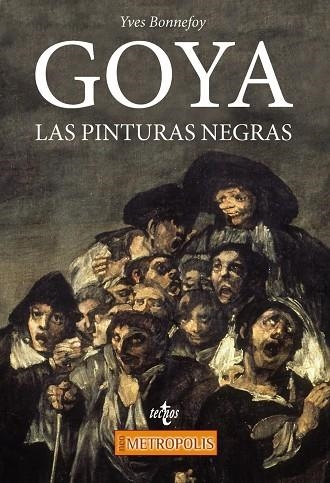 GOYA. LAS PINTURAS NEGRAS | 9788430971992 | BONNEFOY, YVES