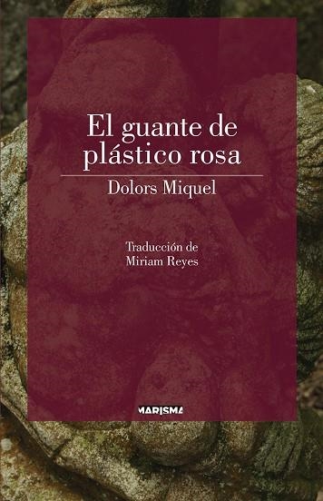 GUANTE DE PLASTICO ROSA,EL | 9788417318017