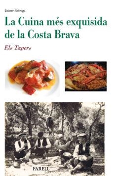 LA CUINA MÉS EXQUISIDA DE LA COSTA BRAVA | 9788492811991 | JAUME FÀBREGA