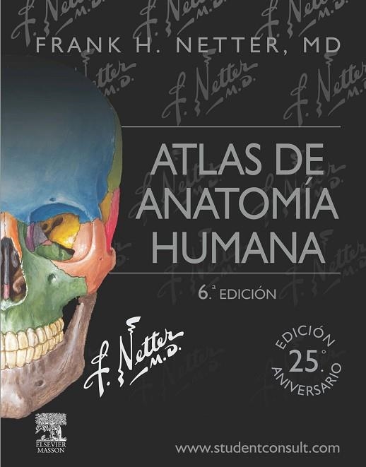 ATLAS DE ANATOMÍA HUMANA + STUDENTCONSULT (6ª ED.) | 9788445826072 | NETTER, FRANK H.