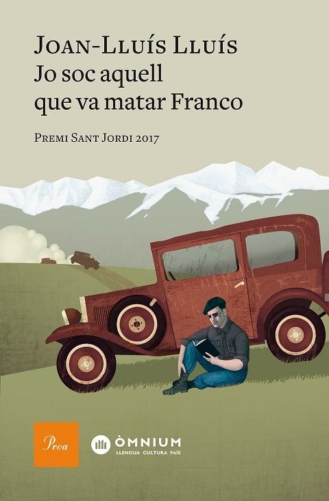 JO SOC AQUELL QUE VA MATAR FRANCO | 9788475887012 | LLUÍS LLUÍS, JOAN