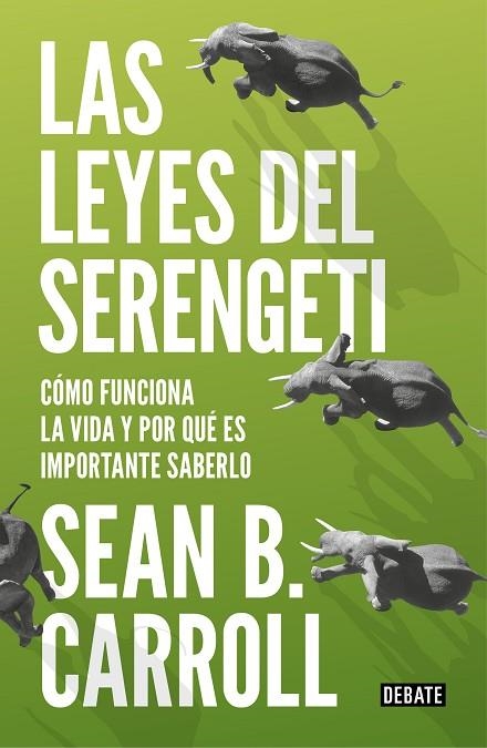 LAS LEYES DEL SERENGETI | 9788499927992 | SEAN B. CARROLL