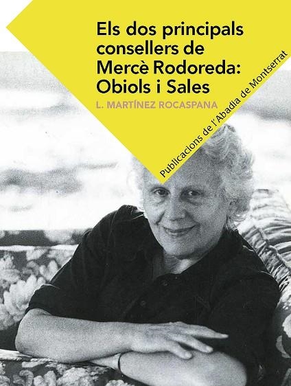 ELS DOS PRINCIPALS CONSELLERS DE MERCÈ RODOREDA:OBIOLS I SALES | 9788498839555 | MARTÍNEZ ROCASPANA, LOURDES