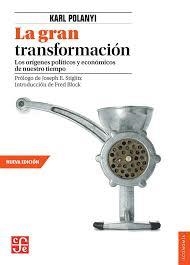 LA GRAN TRANSFORMACION | 9786071652638 | POLANYI, KARL