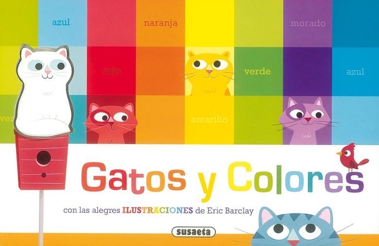 GATOS Y COLORES | 9788467732320 | SUSAETA, EQUIPO