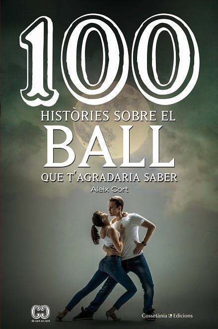 100 HISTÒRIES SOBRE EL BALL | 9788490346297 | CORT VIVES, ALEIX