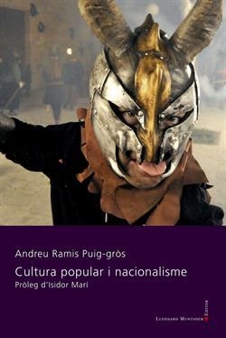 CULTURA POPULAR I NACIONALISME | 9788417153083 | RAMIS PUIG-GRÒS, ANDREU