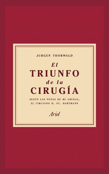 EL TRIUNFO DE LA CIRUGÍA | 9788434427358 | THORWALD, JÜRGEN