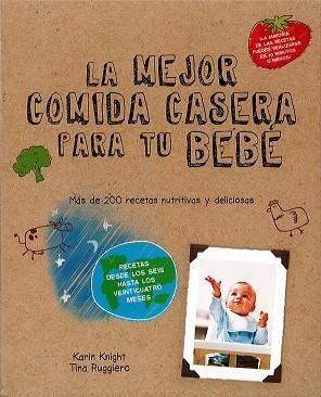 MEJOR COMIDA CASERA PARA TU BEBE,LA | 9780857628046 | KARIN, RUGGIERO