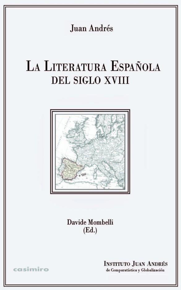 LITERATURA ESPAÑOLA DEL SIGLO XVIII,LA | 9788494660320 | JUAN ANDRES