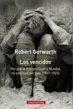 LOS VENCIDOS- RÚSTICA | 9788417355180 | GERWARTH, ROBERT