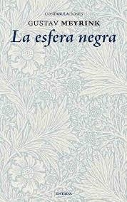 LA ESFERA NEGRA | 9788494733161 | GUSTAV MEYRINK