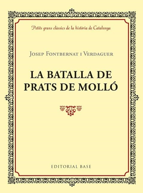 LA BATALLA DE PRATS DE MOLLÓ | 9788417183028 | FONTBERNAT I VERDAGUER, JOSEP