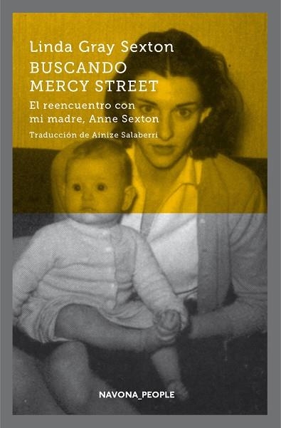 BUSCANDO MERCY STREET. EL REENCUENTRO CON MI MADRE, ANNE SEXTON | 9788417181215 | GRAY SEXTON, LINDA