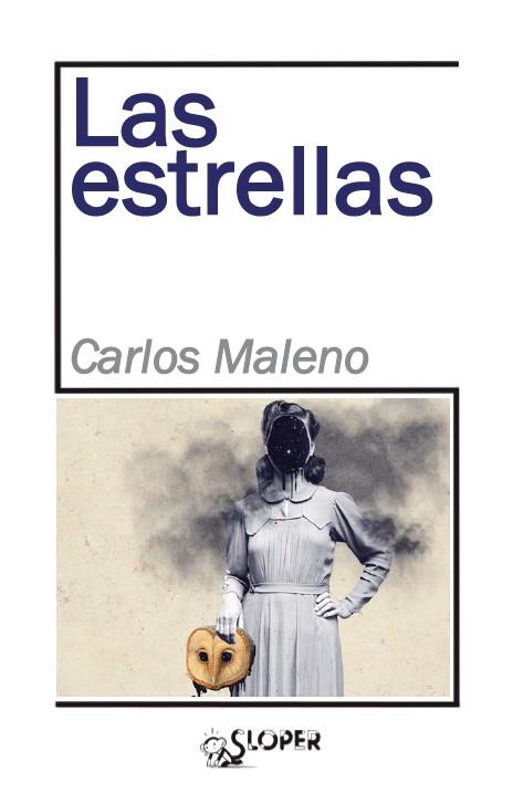 ESTRELLAS,LAS | 9788417200077 | CARLOS MALENO