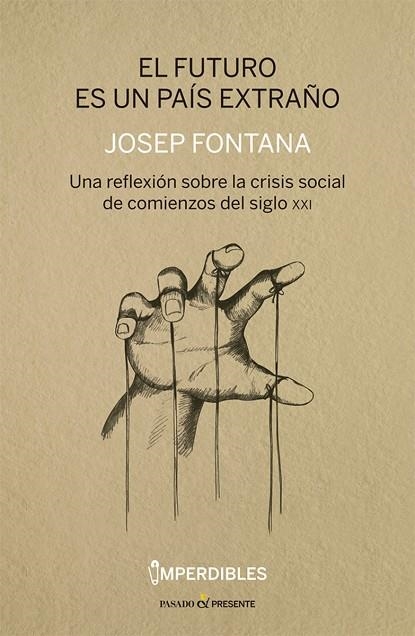 FUTURO ES UN PAIS EXTRAÑO,EL  | 9788494820809 | FONTANA LAZARO, JOSEP 