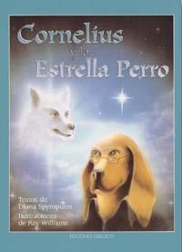 CORNELIUS Y LA ESTRELLA PERRO | 9788477207900 | SPYROPULOS