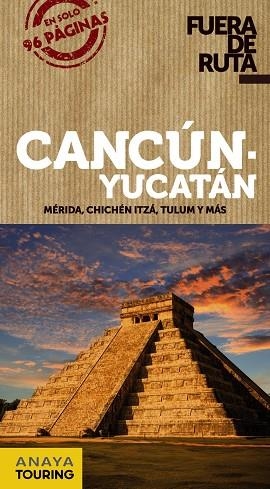 CANCÚN Y YUCATÁN | 9788491580096 | ROBLES, DANIEL