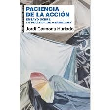 PACIENCIA DE LA ACCIÓN | 9788446045700 | CARMONA HURTADO, JORDI