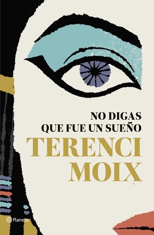 NO DIGAS QUE FUE UN SUEÑO | 9788408182665 | MOIX, TERENCI