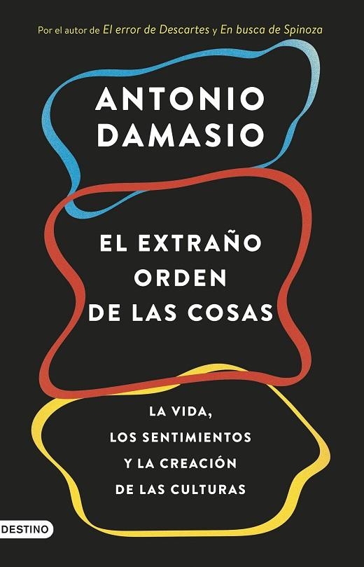 EL EXTRAÑO ORDEN DE LAS COSAS | 9788423353415 | DAMASIO, ANTONIO