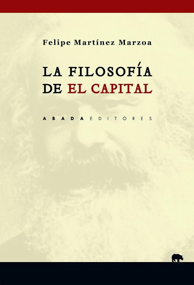 LA FILOSOFÍA DE "EL CAPITAL" | 9788417301002 | MARTÍNEZ MARZOA, FELIPE