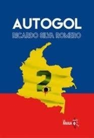 AUTOGOL | 9788494651540 | SILVA ROMERO, RICARDO